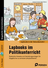 Lapbooks im Politikunterricht - 5./6. Klasse - Christine Schröder, Patrick Büttner