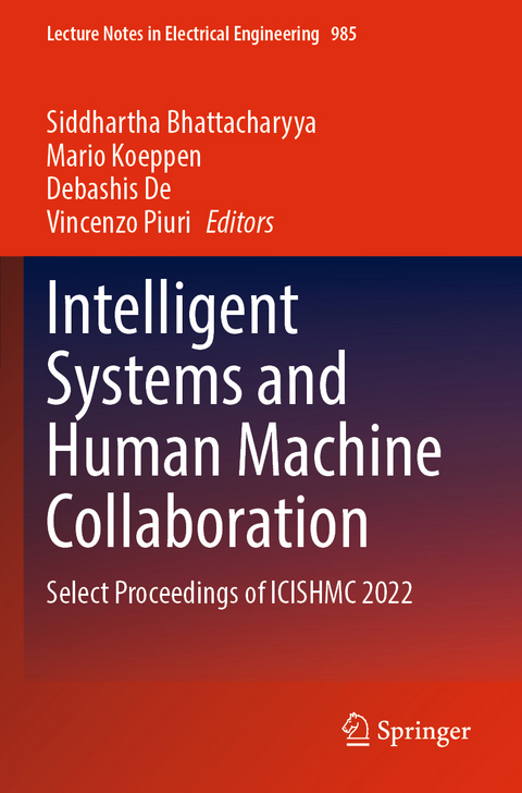 Intelligent Systems and Human Machine Collaboration - 