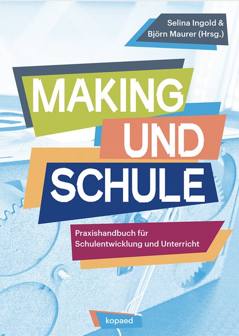 Making und Schule - 