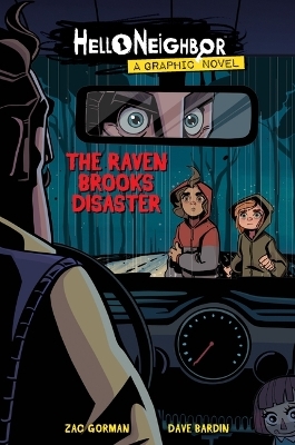 The Raven Brooks Disaster (Hello Neighbor: Graphic Novel #2) - Zac Gorman