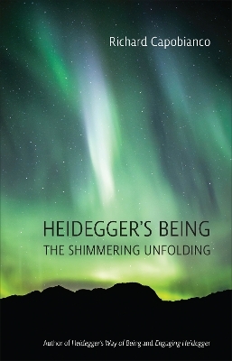 Heidegger's Being - Richard Capobianco