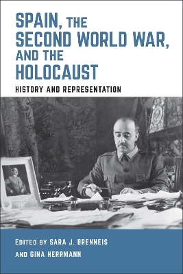 Spain, the Second World War, and the Holocaust - 
