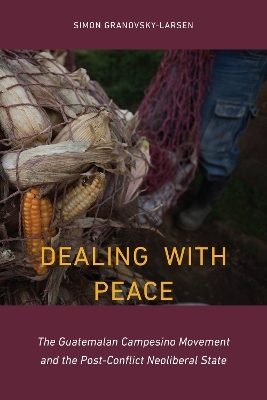 Dealing with Peace - Simon Granovsky-Larsen