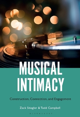 Musical Intimacy - Dr. Zack Stiegler, Dr. Todd Campbell