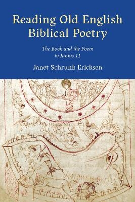 Reading Old English Biblical Poetry - Janet Schrunk Ericksen