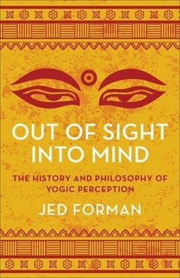 Out of Sight, Into Mind - Jed Forman