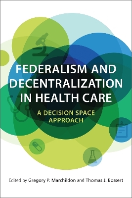 Federalism and Decentralization in Health Care - 