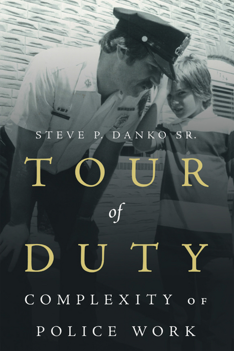 Tour of Duty -  Steve P. Danko Sr.