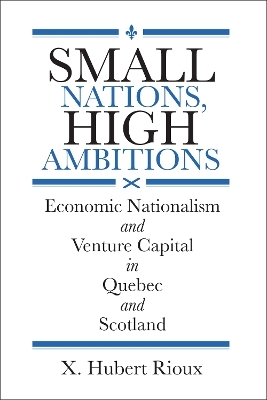 Small Nations, High Ambitions - X. Hubert Rioux