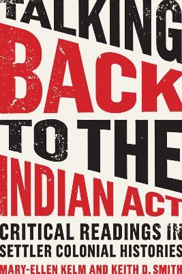 Talking Back to the Indian Act - 