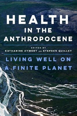 Health in the Anthropocene - 