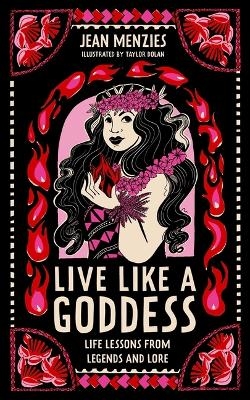 Live Like a Goddess - Jean Menzies