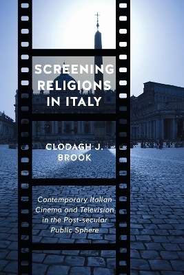 Screening Religions in Italy - Clodagh J. Brook