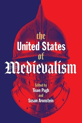 The United States of Medievalism - 