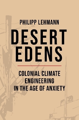 Desert Edens - Philipp Lehmann