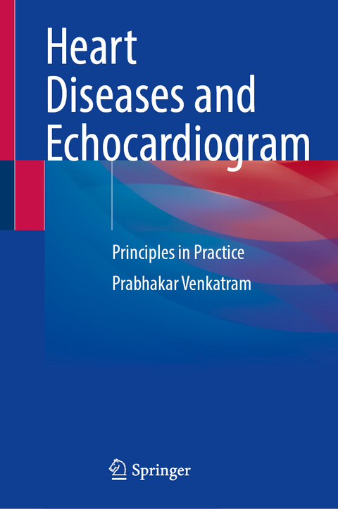 Heart Diseases and Echocardiogram - Prabhakar Venkatram