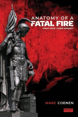 Anatomy of a Fatal Fire - Marc Coenen