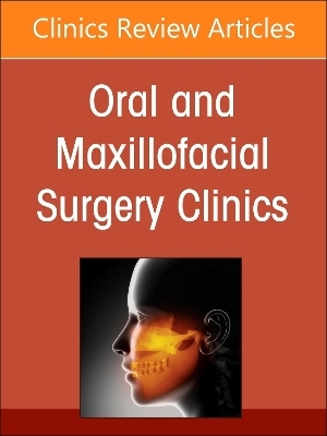 Perforator Flaps for Head and Neck Reconstruction, An Issue of Oral and Maxillofacial Surgery Clinics of North America - 