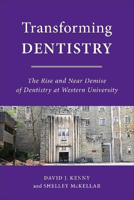 Transforming Dentistry - David J. Kenny, Shelley McKellar