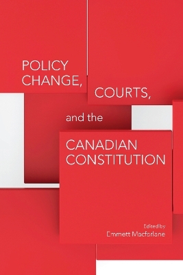 Policy Change, Courts, and the Canadian Constitution - 