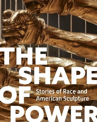 The Shape of Power - Karen Lemmey, Tobias Wofford, Grace Yasumura