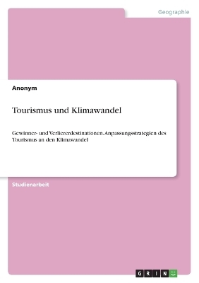 Tourismus und Klimawandel -  Anonymous