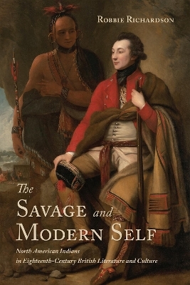 The Savage and Modern Self - Robbie Richardson