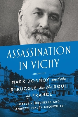 Assassination in Vichy - Gayle Brunelle, Stephanie Annette Finley-Croswhite