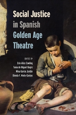 Social Justice in Spanish Golden Age Theatre - 