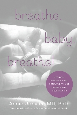Breathe, Baby, Breathe! - Annie Janvier