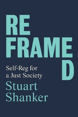 Reframed - Stuart Shanker
