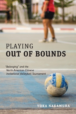 Playing Out of Bounds - Yuka Nakamura