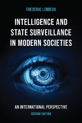 Intelligence and State Surveillance in Modern Societies - Frederic Lemieux