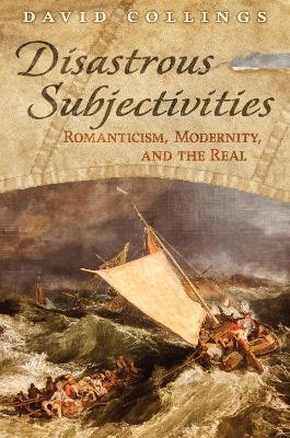 Disastrous Subjectivities - David Collings