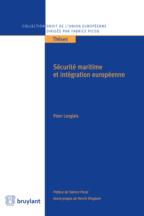 Sécurité maritime et intégration européenne - Peter Langlais