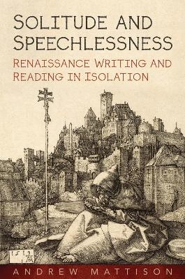 Solitude and Speechlessness - Andrew Mattison