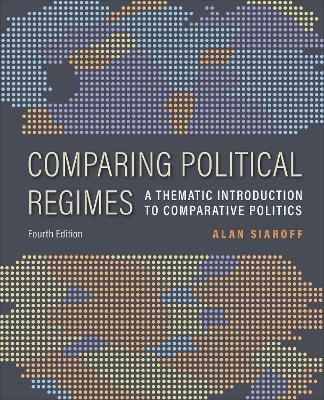 Comparing Political Regimes - Alan Siaroff