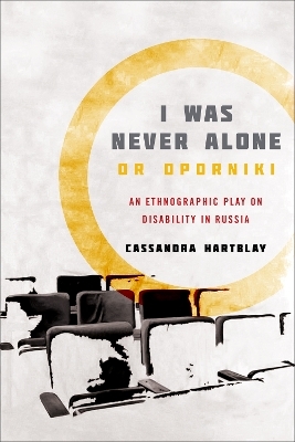 I Was Never Alone or Oporniki - Cassandra Hartblay