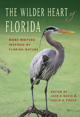 The Wilder Heart of Florida - Leslie K. Poole