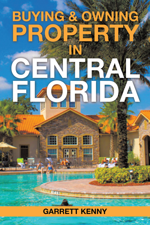 Buying & Owning Property in Central Florida -  Garrett Kenny