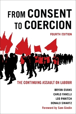 From Consent to Coercion - Bryan Evans, Carlo Fanelli, Leo Panitch, Donald Swartz