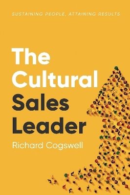 The Cultural Sales Leader - Richard Cogswell