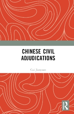 Chinese Civil Adjudications - Cui Jianyuan