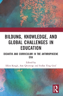 Bildung, Knowledge, and Global Challenges in Education - 