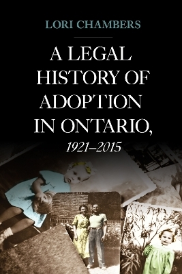A Legal History of Adoption in Ontario, 1921-2015 - 