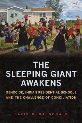 The Sleeping Giant Awakens - David B. MacDonald