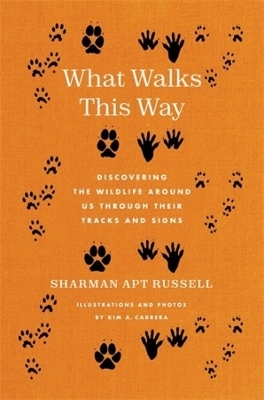 What Walks This Way - Sharman Apt Russell