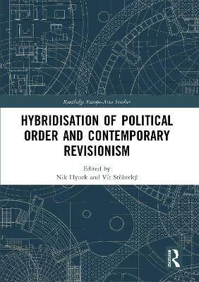 Hybridisation of Political Order and Contemporary Revisionism - 