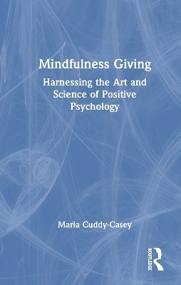 Mindfulness Giving - Maria Cuddy-Casey