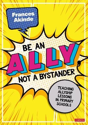 Be an Ally, not a Bystander - Frances Akinde